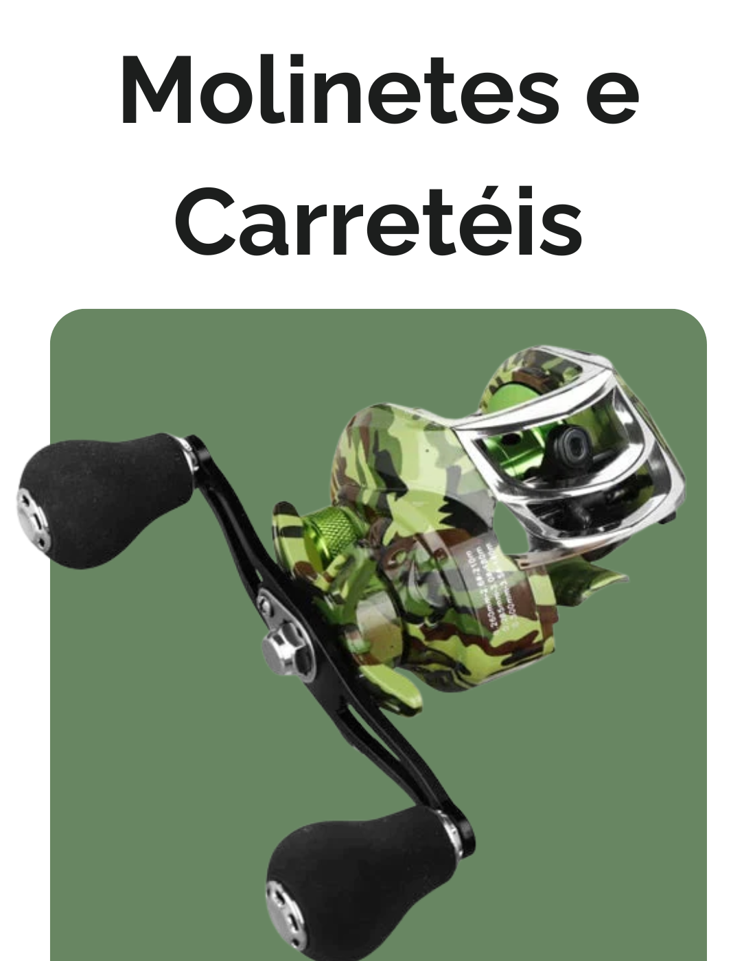 Molinetes e Carretéis